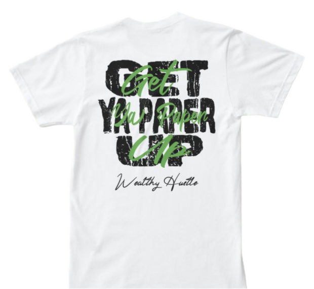 Get Ya Paper Up T-shirt