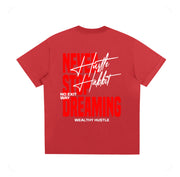 Never Stop Dreaming T Shirt