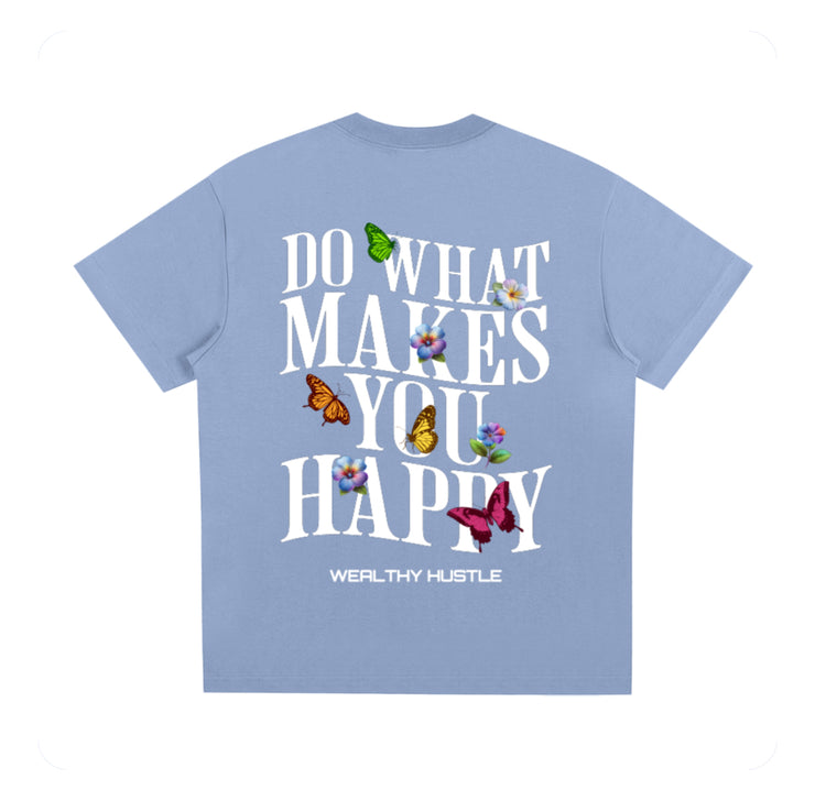 Do What Makes You Happy