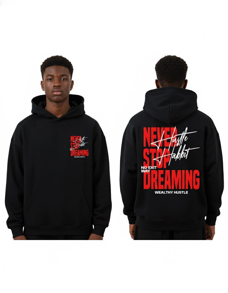 Never Stop Dreaming Hoodie