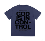 God Is In Control T Shirt